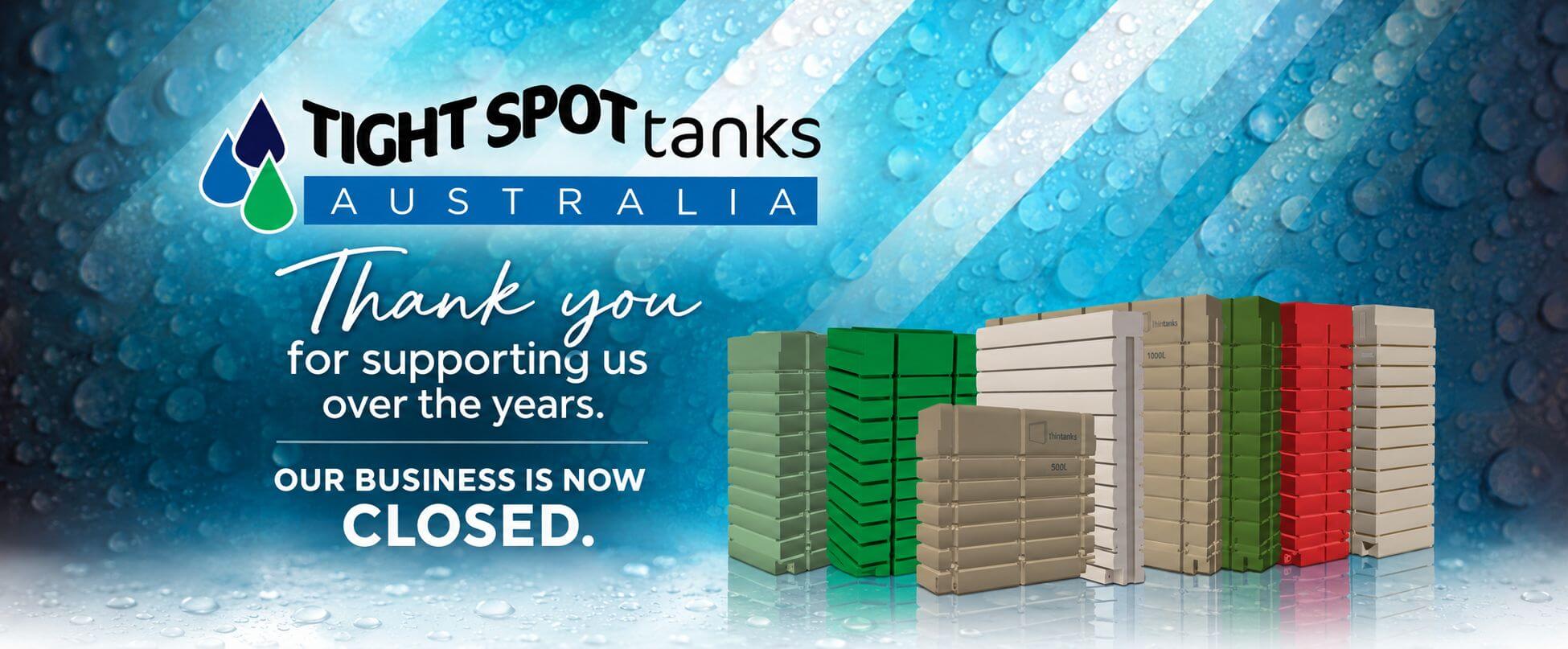 Tight Spot Tanks Closure Announcement